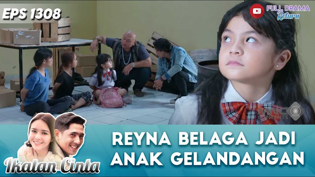KELABUHI PENCULIK ! REYNA BELAGA JADI ANAK GELANDANGAN | IKATAN CINTA | eps 1308 (3/5)