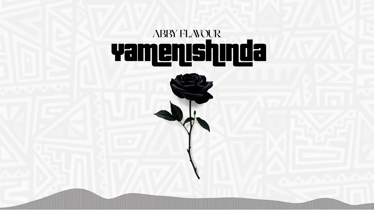 ABBY FLAVOUR - YAMENISHINDA(OFFICIAL AUDIO)