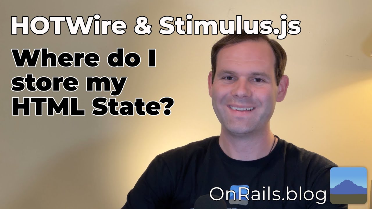 Where do I store my HTML state in HOTWire and Stimulus.js