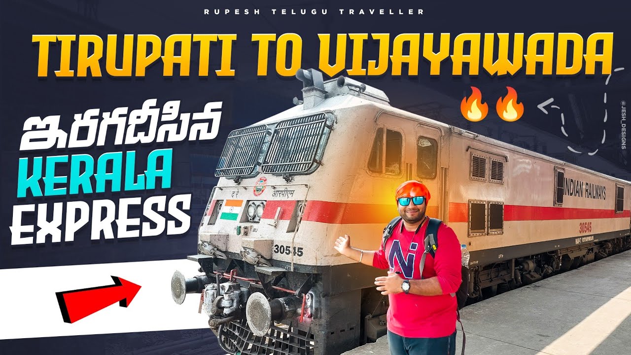 Tirupati To Vijayawada || Kerala SF Express || Train Vlogs