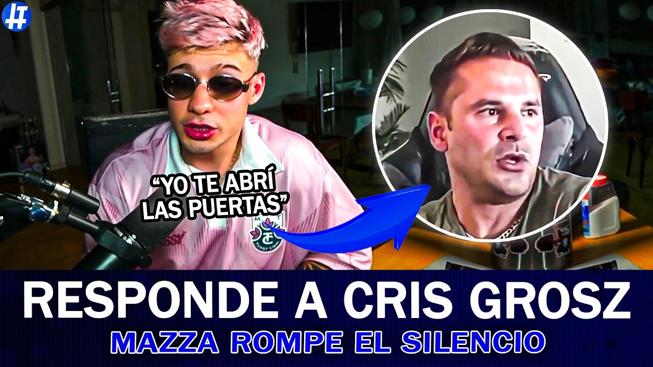 TOMAS MAZZA ROMPE EL SILENCIO TRAS su PELEA CON CRIS GROSZ
