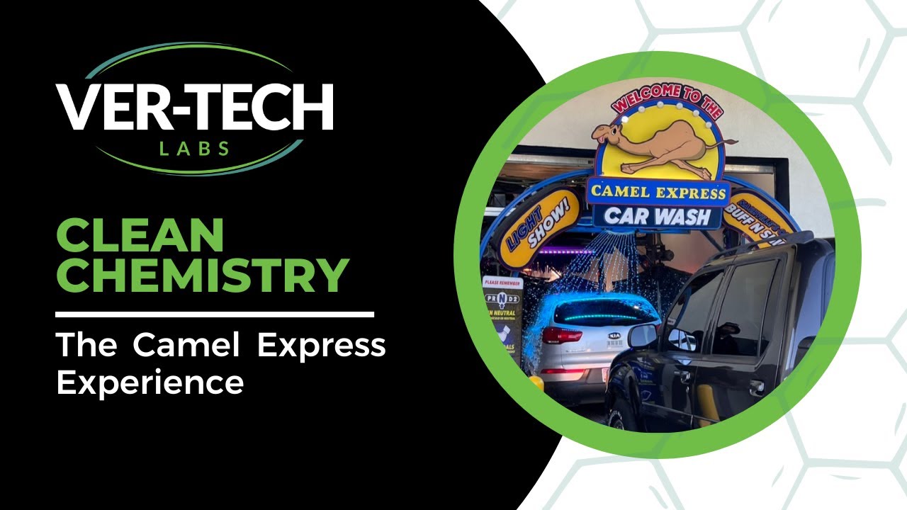 Why is Camel Express using Ver-tech's Clean Carwash Chemistry?