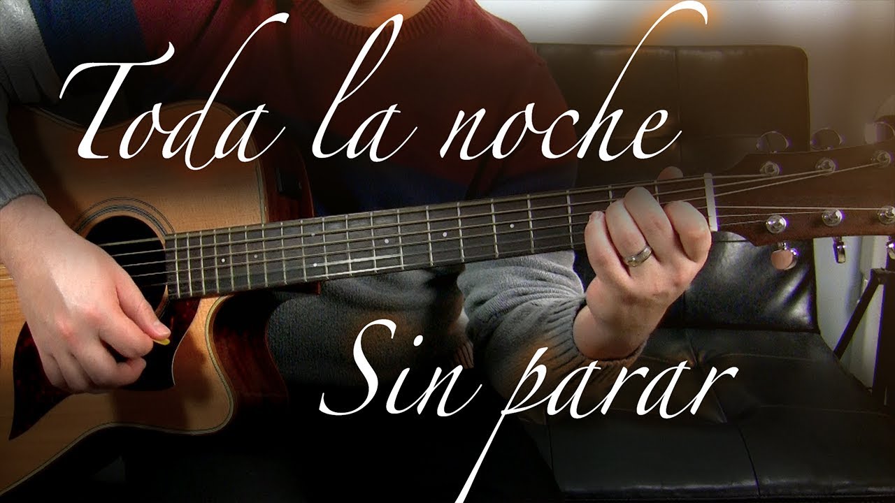 Toda la Noche sin parar - Guitarra Tutorial