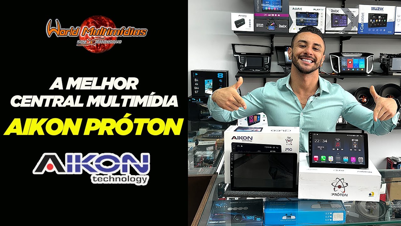 A MELHOR CENTRAL MULTIMÍDIA AIKON PRÓTON - WORLD MULTIMÍDIAS