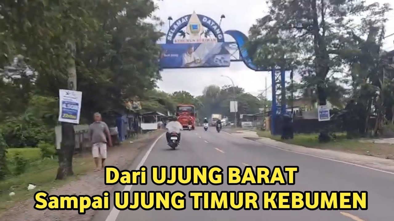 Perjalanan Dari Ujung Barat Kabupaten Kebumen sampai Ujung Timur Kota Kebumen