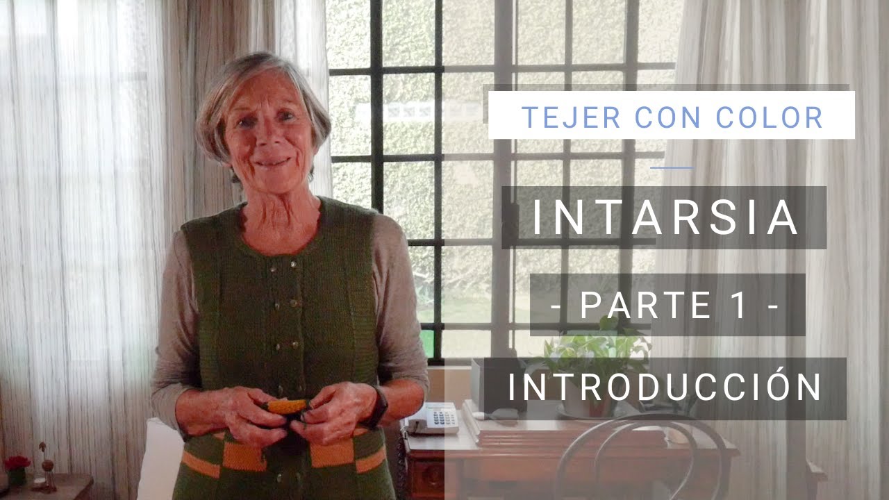 Intarsia, Tejer con color | Video 1 ☞ Tejiendo Fácil y Bien con Lucila