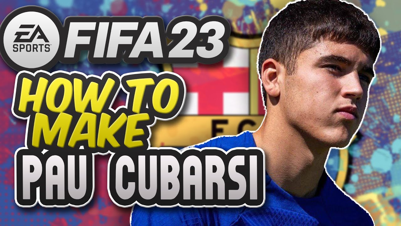 Fifa 23 | Как сделать Пау Кубарси будущим центральным защитником La Masia FC Barcelona