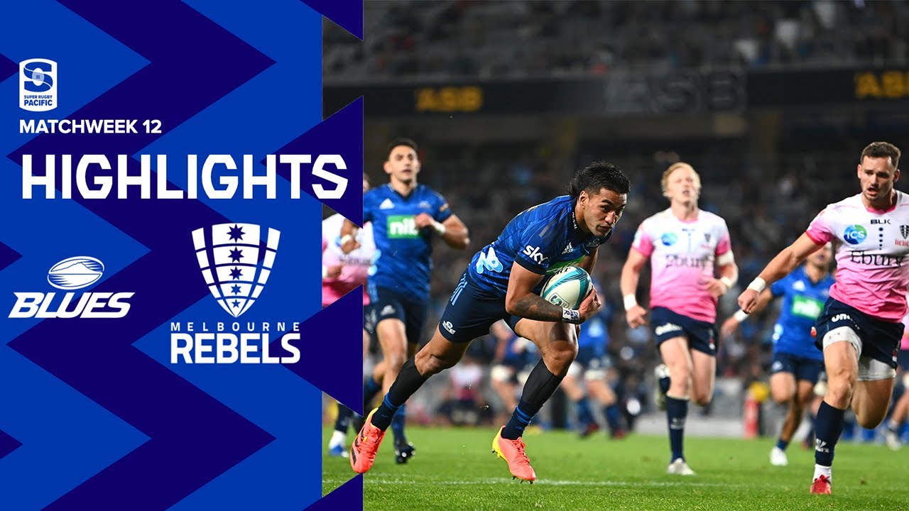 DHL Super Rugby Pacific R12 Highlights: Blues v Rebels (2022)