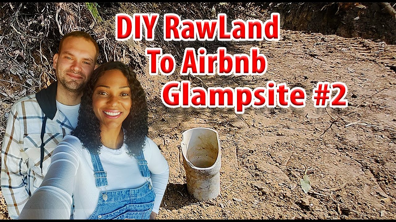 DIY Turning raw land into a tiny house glamping site for Airbnb short term rentals.