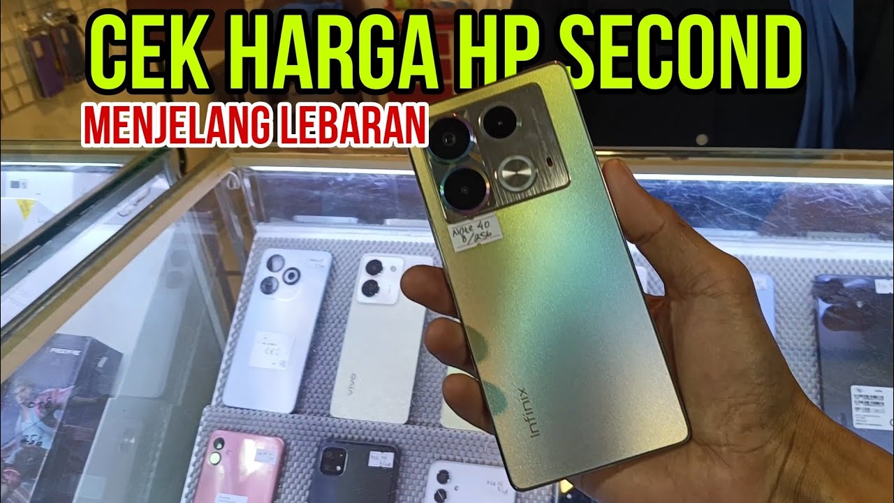REVIEW : Cek Harga HP Second Menjelang Hari Lebaran 2025