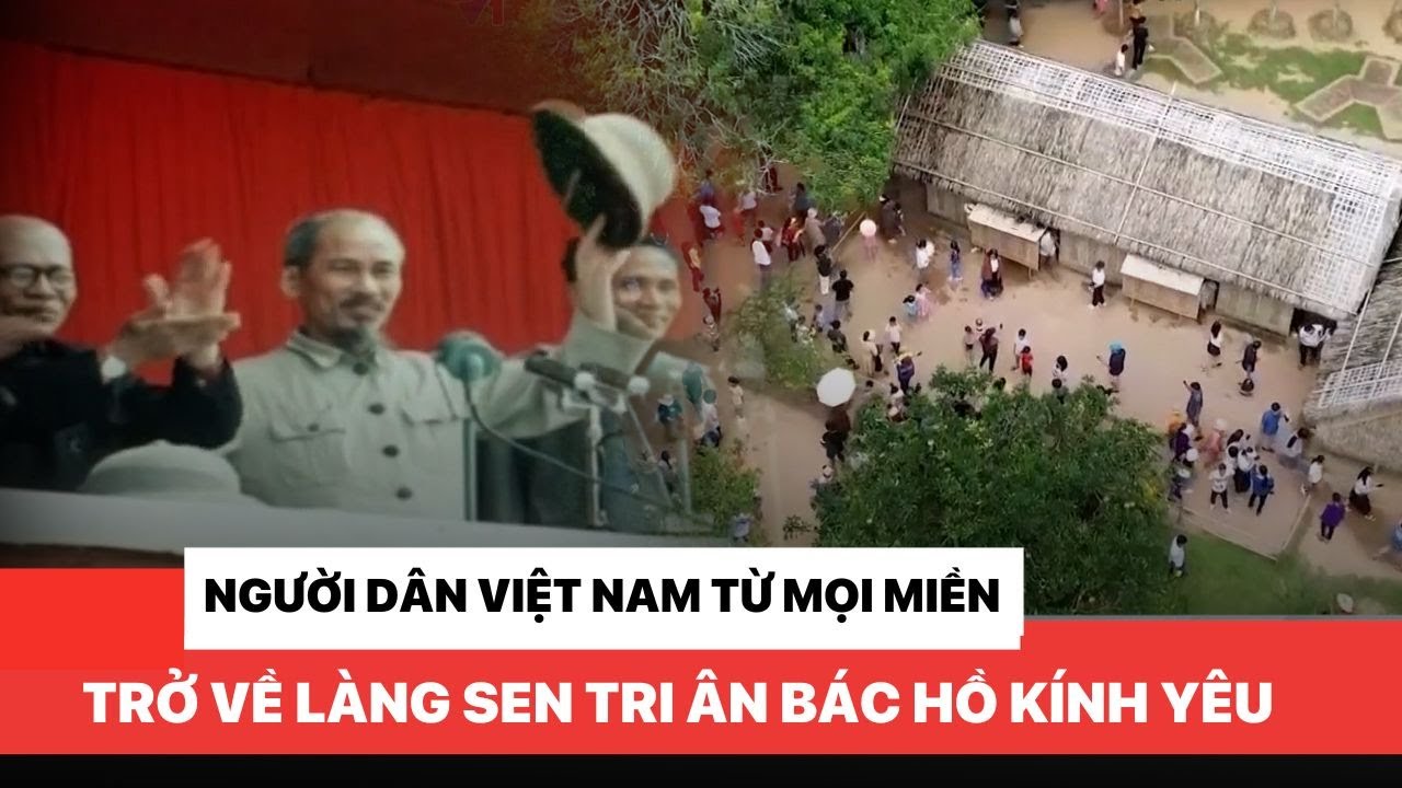 Người dân từ khắp mọi miền trở về Làng Sen dâng hương Bác Hồ kính yêu