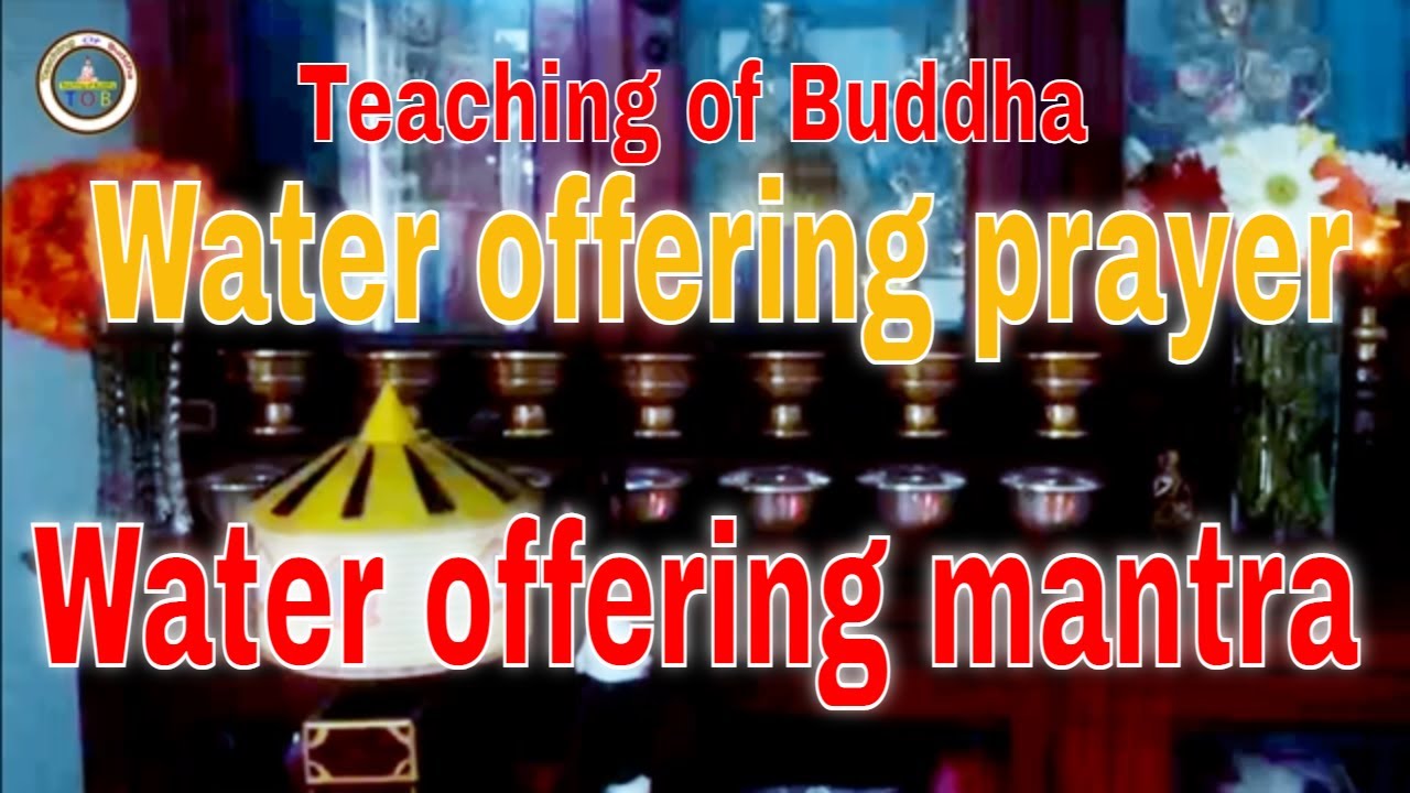 Water offering mantra | Water offering prayer | Teaching of Buddha