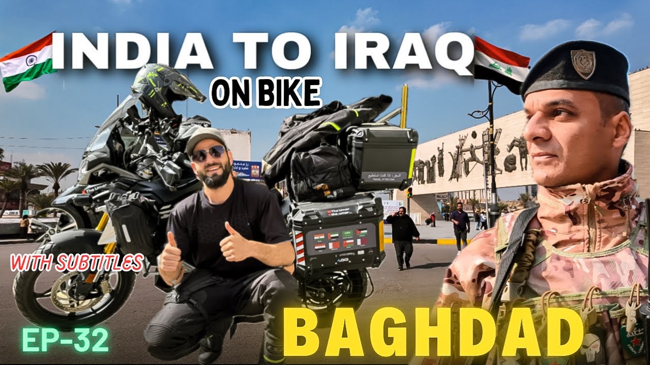 Kashmir To Iraq On Motorcycle || Baghdad Iraq Vlog || Episode 32 || The Umar