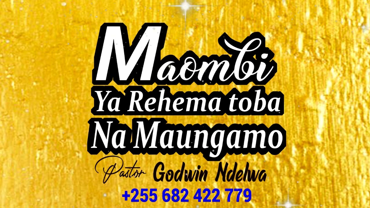MAOMBI YA TOBA REHEMA NA MAUNGAMO.