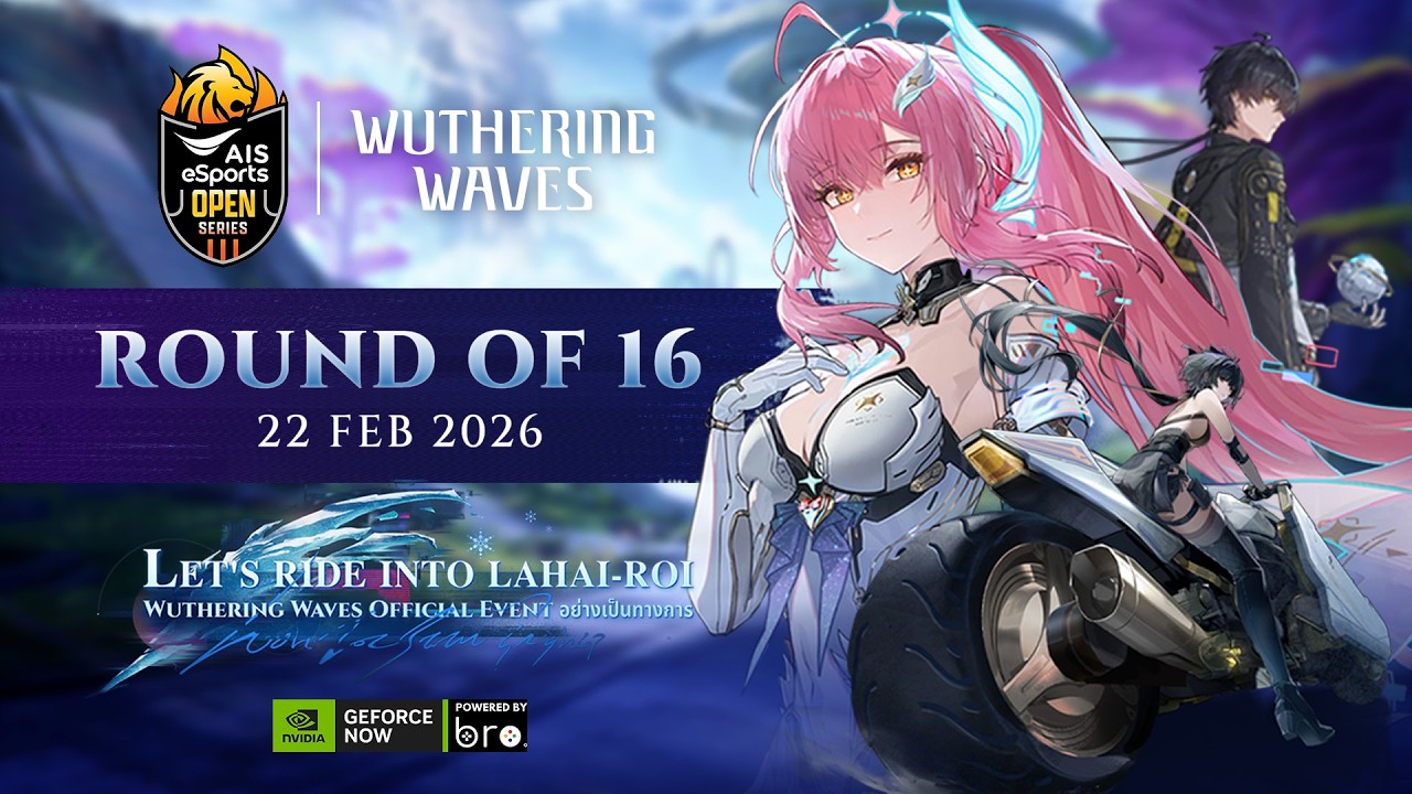 AIS eSports OPEN Series : Wuthering Waves (Round 16  Day2)