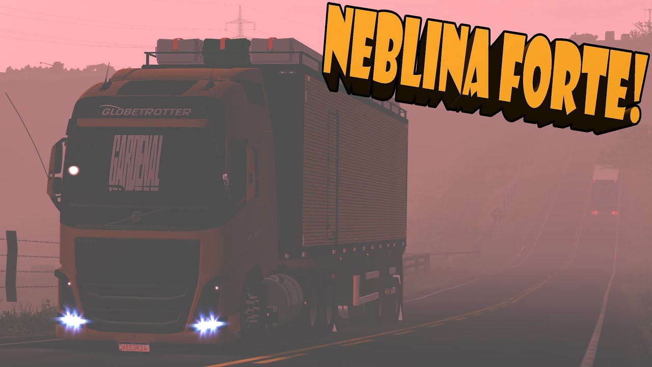 VIAGEM SOBRE NEBLINA INTENSA COM O FH NA 2 EIXOS - FOI TENSO - ETS 2 MODS