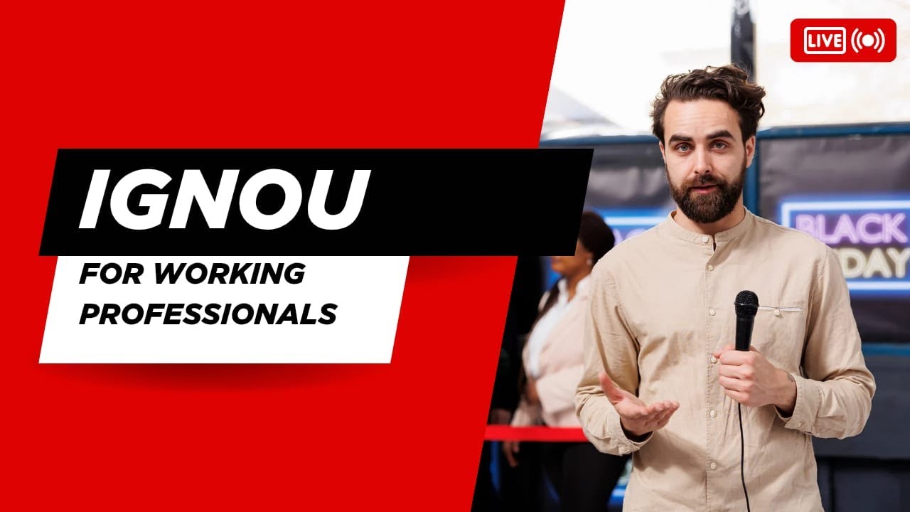 Why IGNOU is Ideal for Working Professionals IGNOU