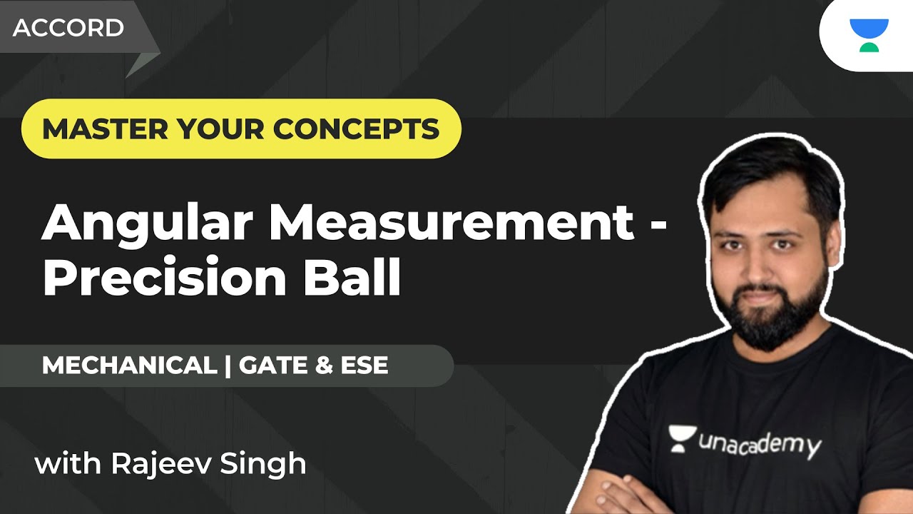 Angular measurement - Precision Ball |  One-shot concepts | ME | Rajeev Singh