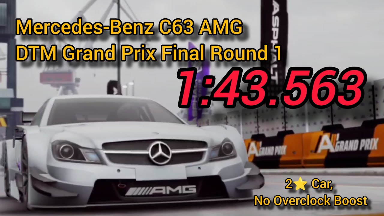 1:43.563 | 2⭐ Mercedes-Benz C63 AMG DTM GP Final Round 1 | Asphalt Legends 