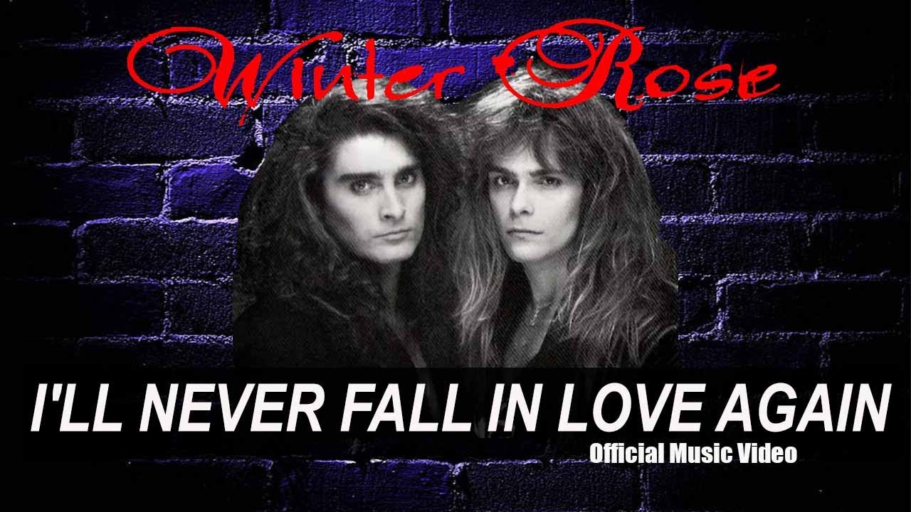 WINTER ROSE - I'LL NEVER FALL IN LOVE AGAIN [OFFICIAL MUSIC VIDEO] HQ WIDESCREEN /LYRICS