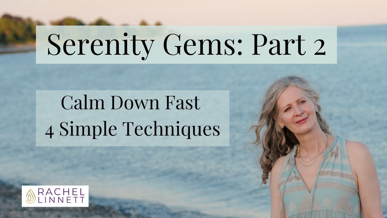 Serenity Gems Part 2 Calm Down Fast