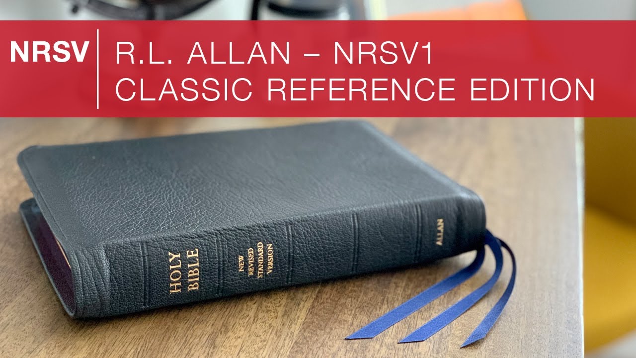 R.L. Allan NRSV1 Classic Reference Edition with Apocrypha&ndash; Bible Review