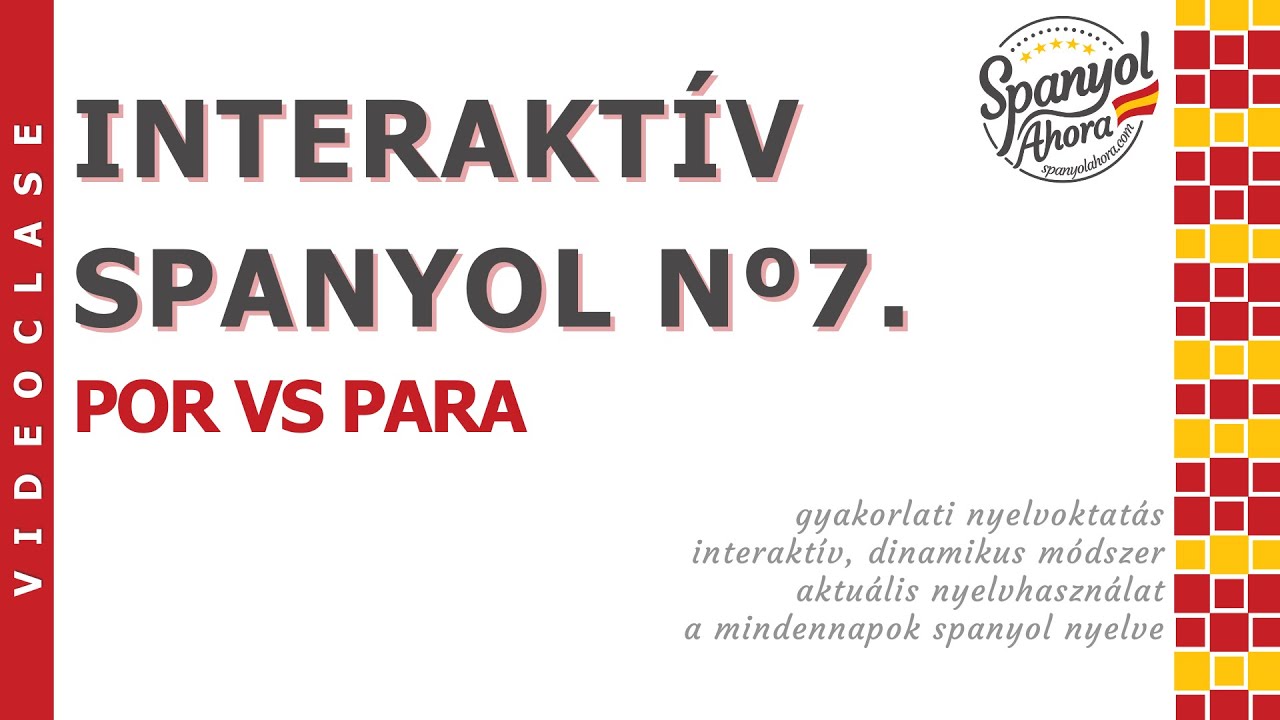 AZ OK ÉS A CÉL MEGHATÁROZÁSA SPANYOLUL