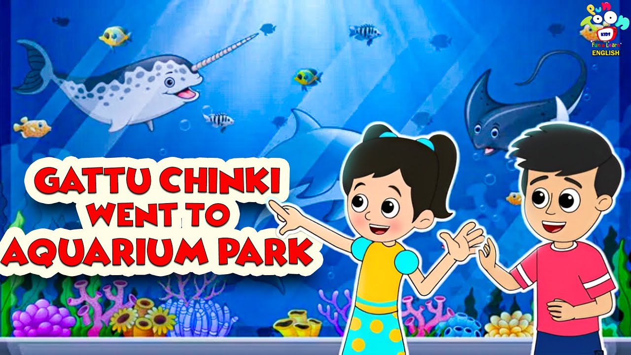 Gattu Chinki Went To Aquarium Park | English Moral Stories | English Animated | English Cartoon