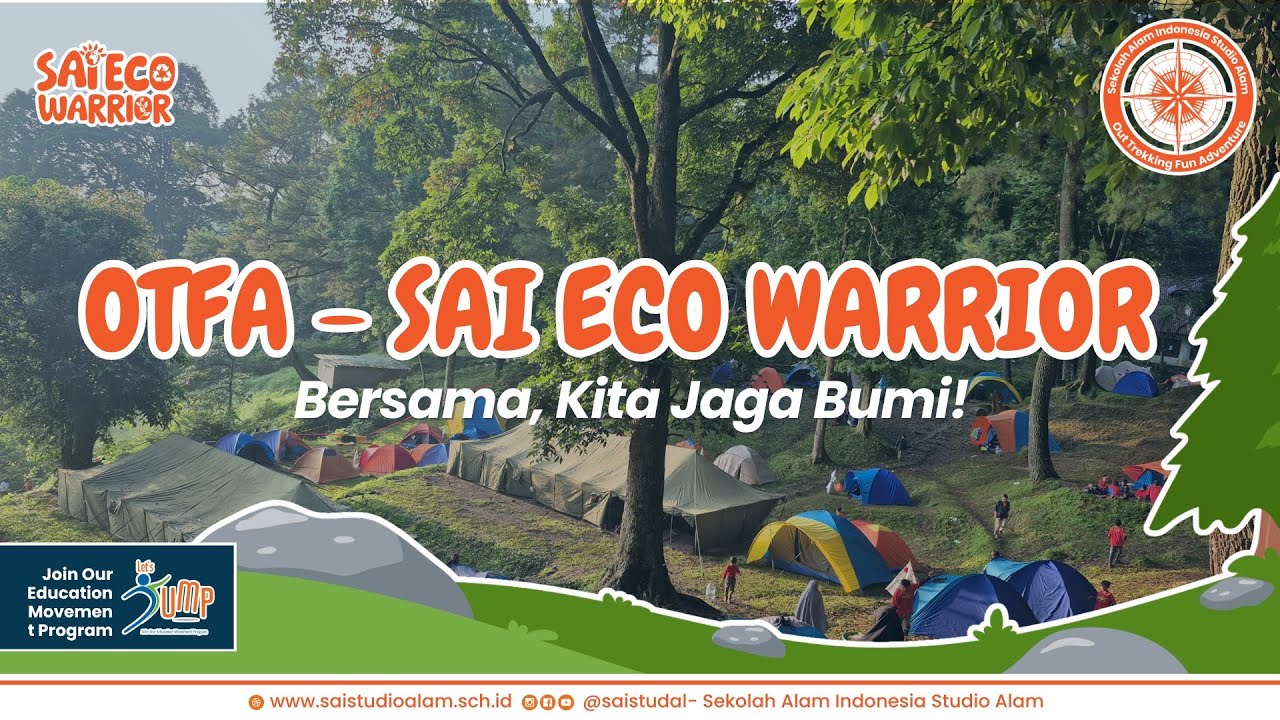 OTFA SAI ECO WARRIOR | Bersama, Kita Jaga Bumi! 🌱🌏 | SAI Studio Alam