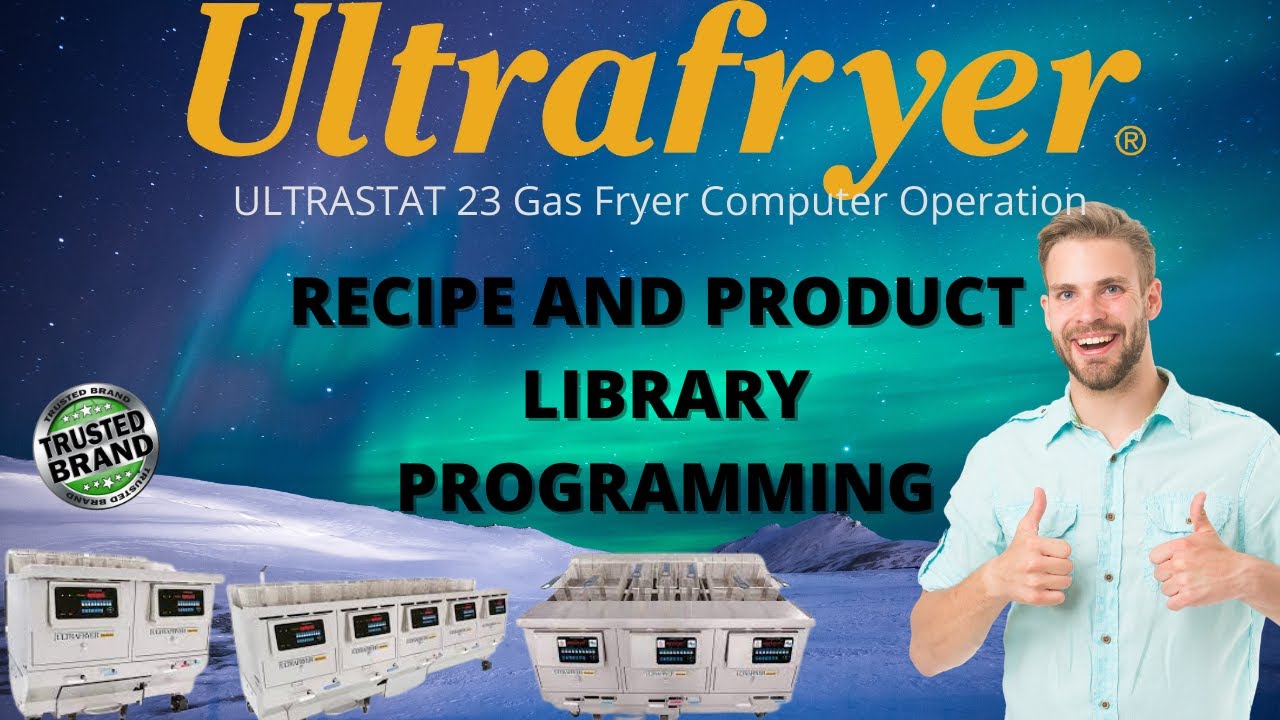 Ultra fryer: UltraStat 23 Fry Controller Recipe and Product Library Programming