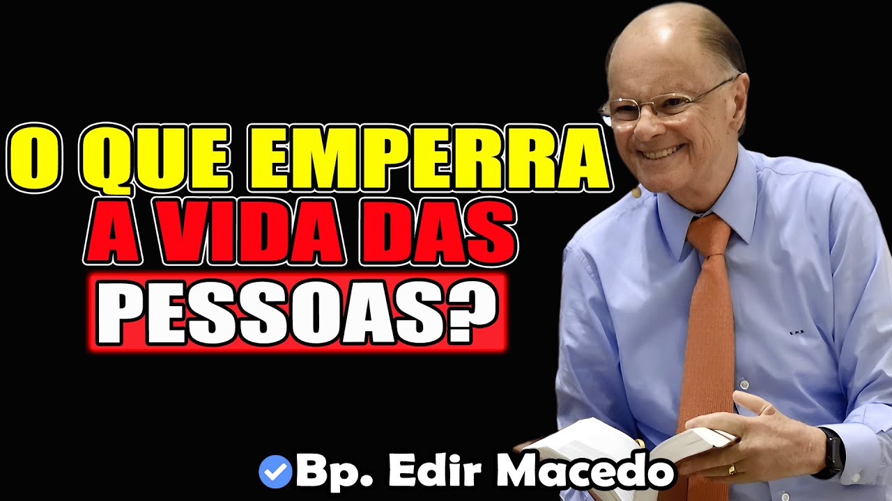 O que emperra a vida das pessoas? - Bispo Edir Macedo 2026