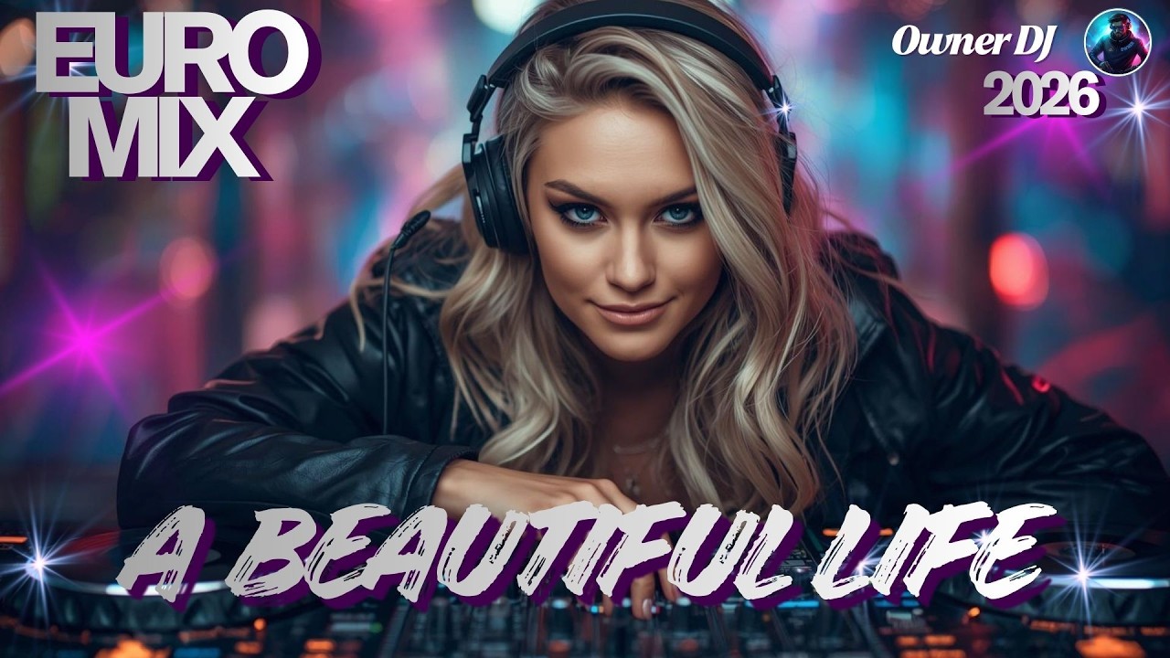 Owner DJ - Eurodance Mix - A Beautiful Life - #eurodance #90s #remix #electronicmusic #theownerdj