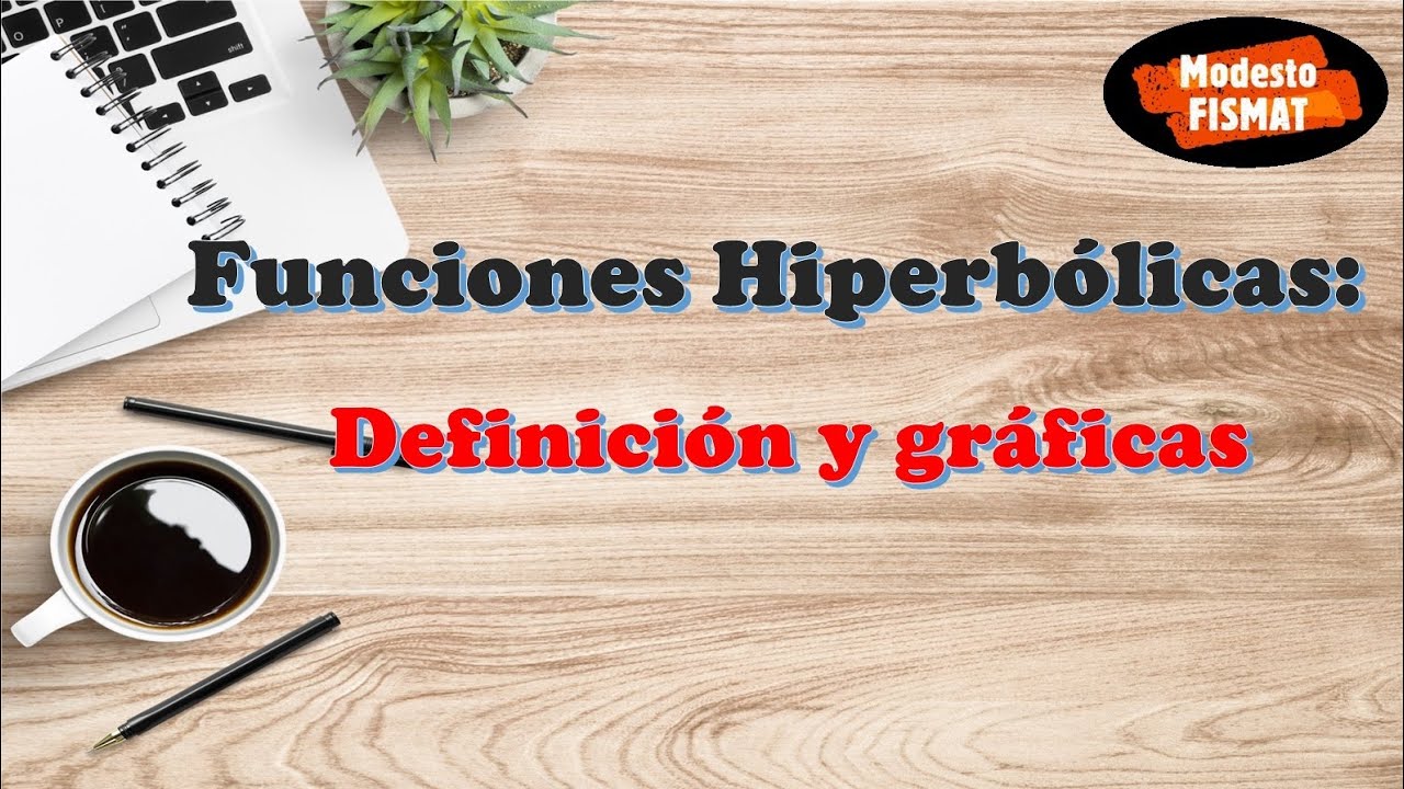Funciones Hiperbólicas: Definición y Gráficas