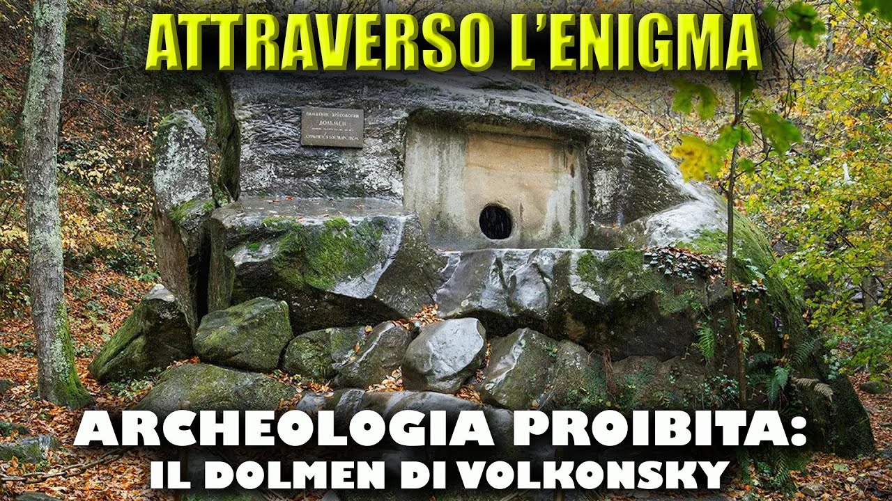 Archeologia proibita: Il Dolmen di Volkonsky