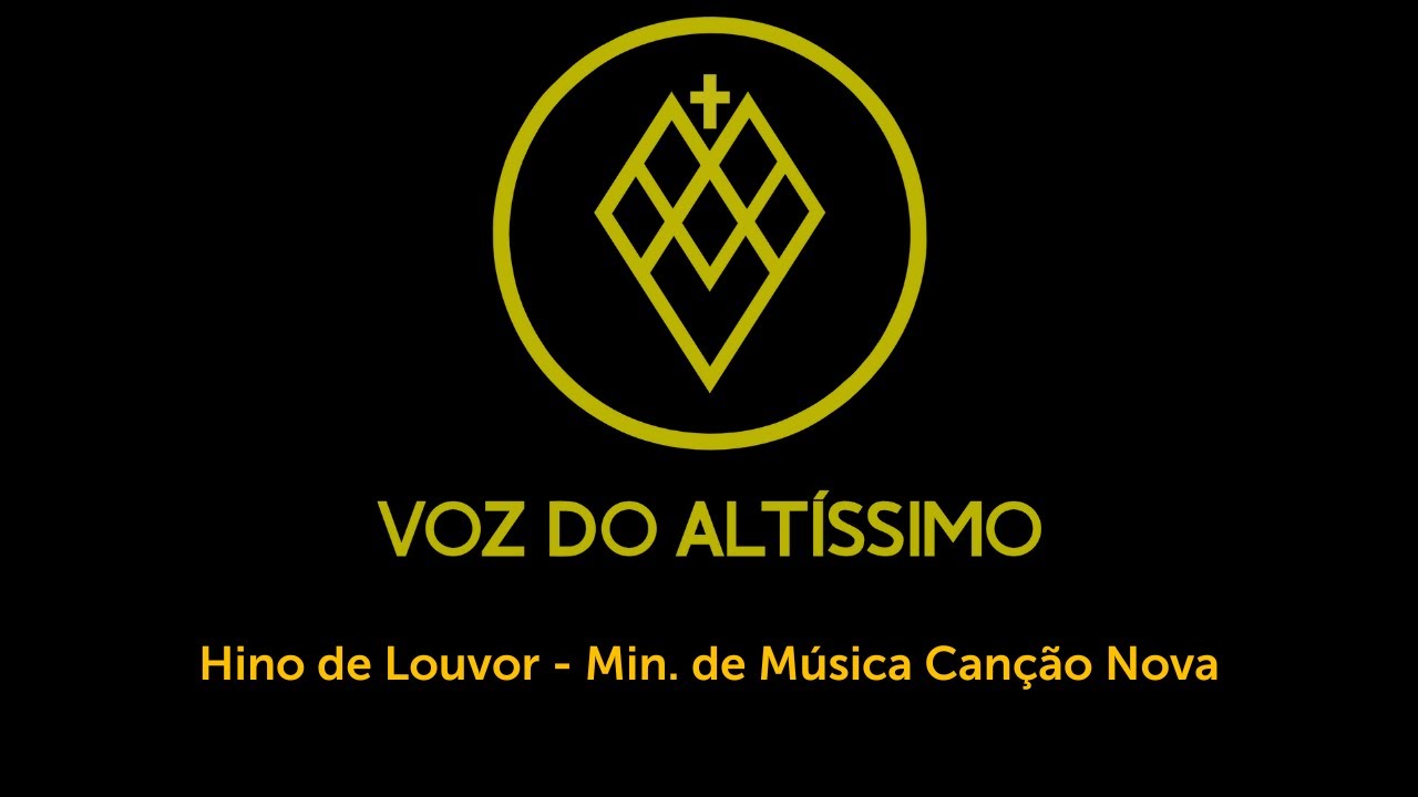 Hino de Louvor (Ministério de Música Canção Nova)