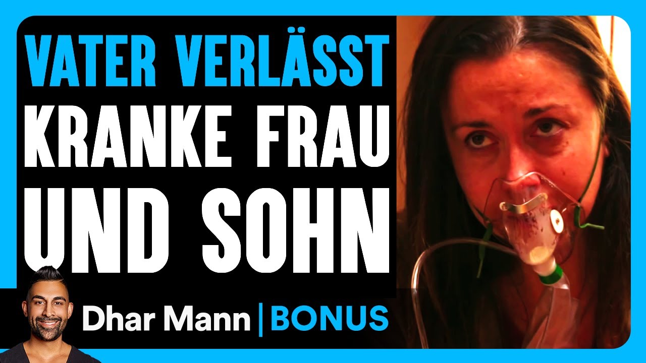 DER VATER VERLÄSST Seine Kranke Frau Und Seinen Sohn | Dhar Mann Studios