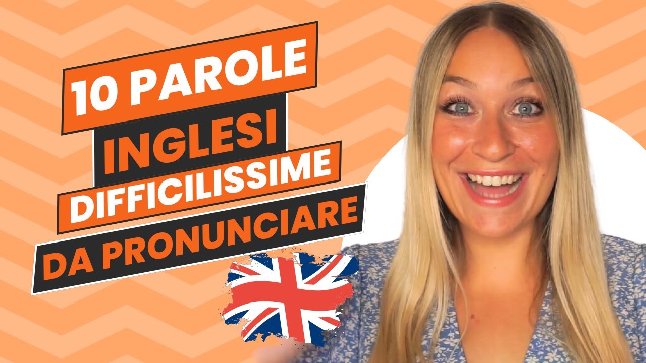10 PAROLE INGLESI DIFFICILISSIME DA PRONUNCIARE | Imparate Questi Trucchi di Pronuncia!