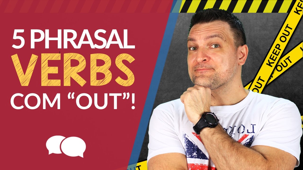 5 PHRASAL VERBS Comuns Com A Palavra 
