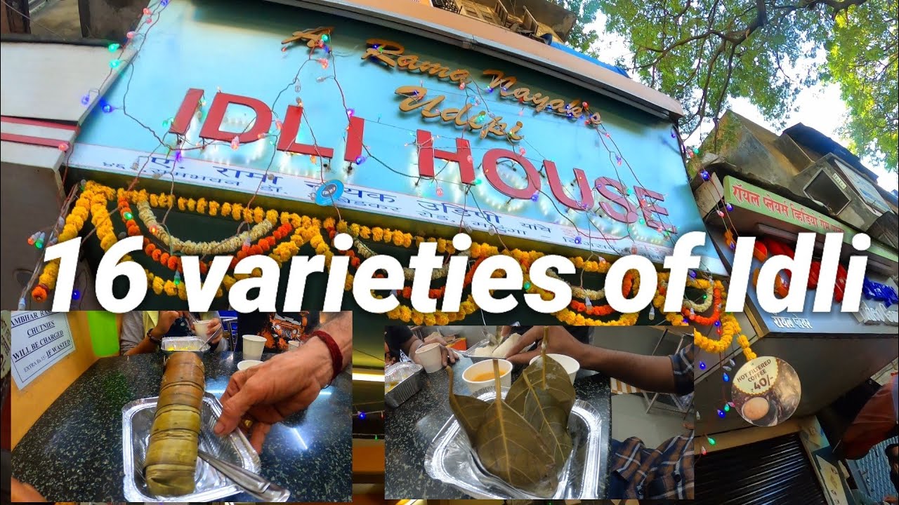 26. 16 Types of Idli | Rama Nayak's Udipi IDLI  HOUSE | Matunga | Kings Circle Mumbai
