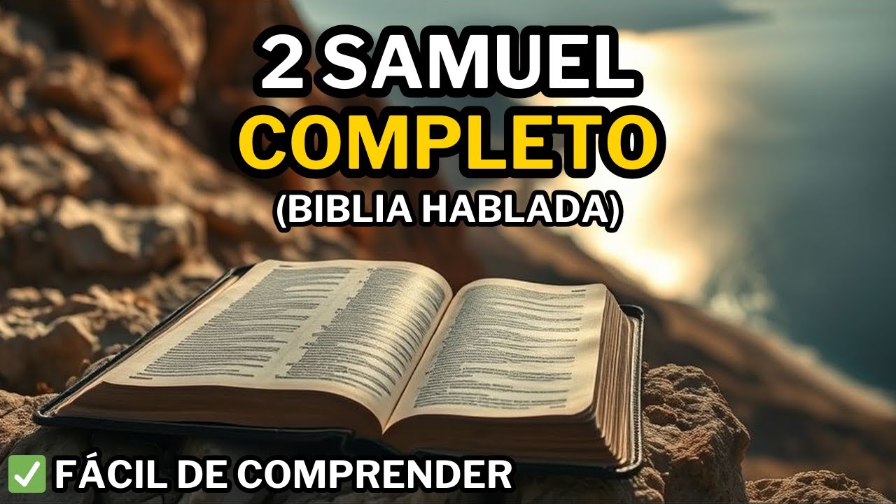 Libro de 2 Samuel | Versión Fácil de Entender | Biblia Hablada | Biblia en audio español
