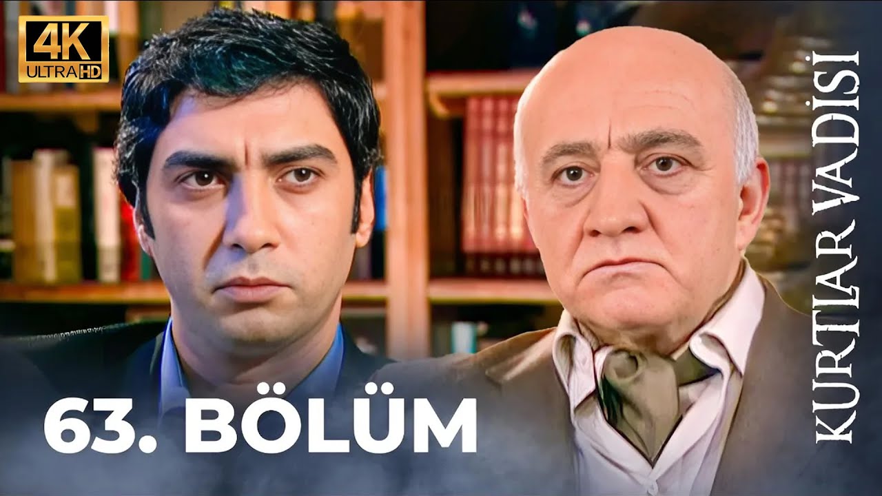 Kurtlar Vadisi - 63. Bölüm 4K ULTRA HD