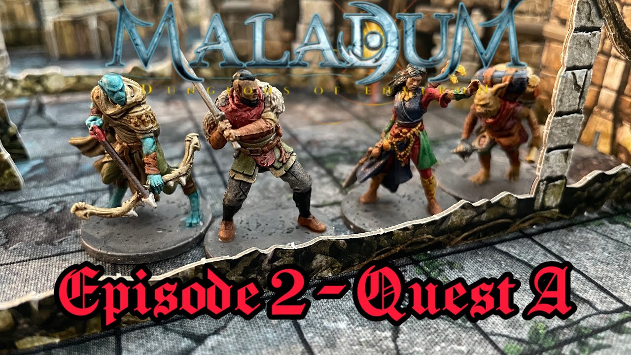 Maladum - Episode 2 - Quest A