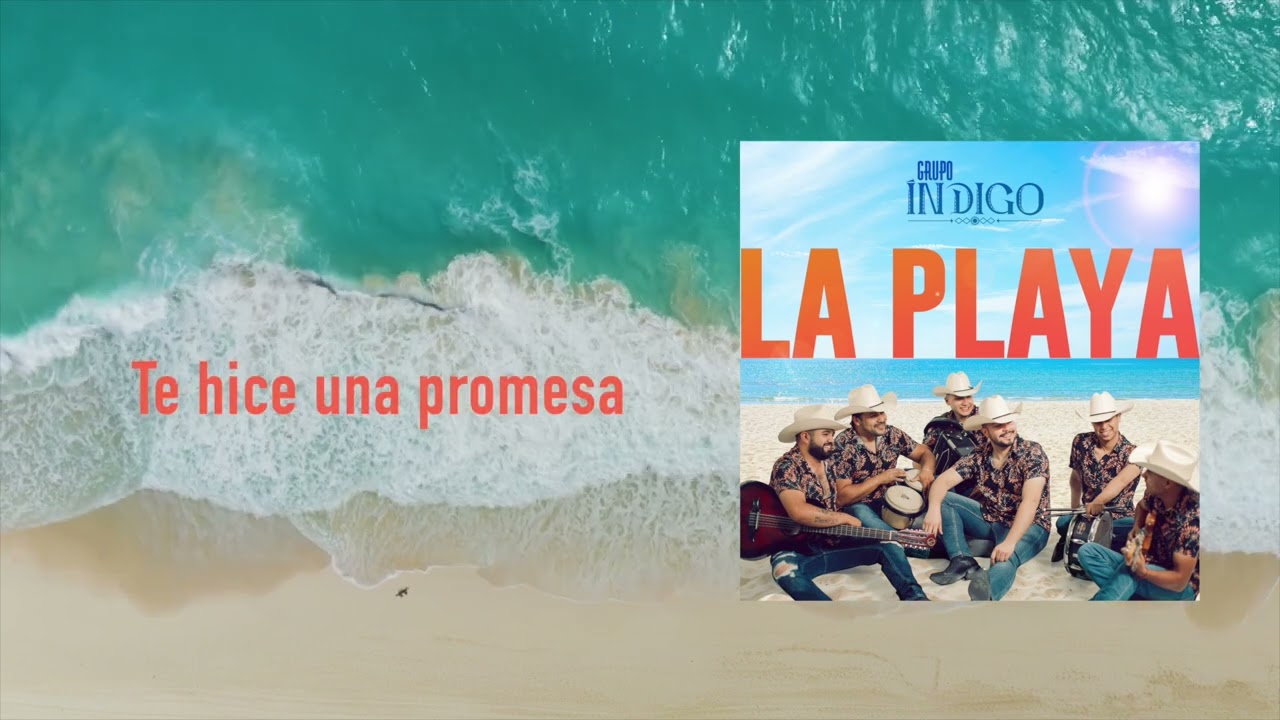 Grupo Índigo - La Playa (Letra/Lyrics) 2024