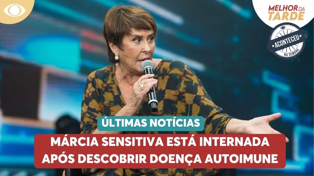 Márcia Sensitiva está internada após descobrir doença autoimune | Aconteceu Na Semana