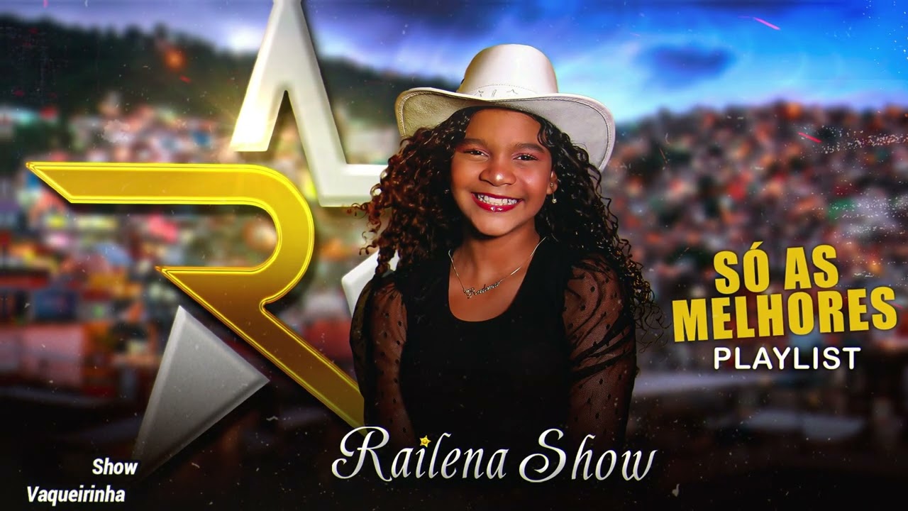 Railena Show - ( Só As Melhores - PLAYLIST)
