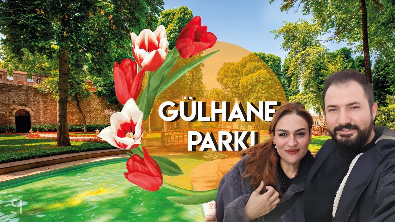 Gülhane Parkı İstanbul
