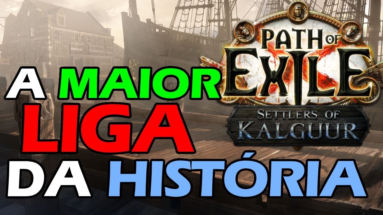 Tudo Que Você Precisa Saber Sobre a Settlers of Kalguur- Path of Exile 3.25