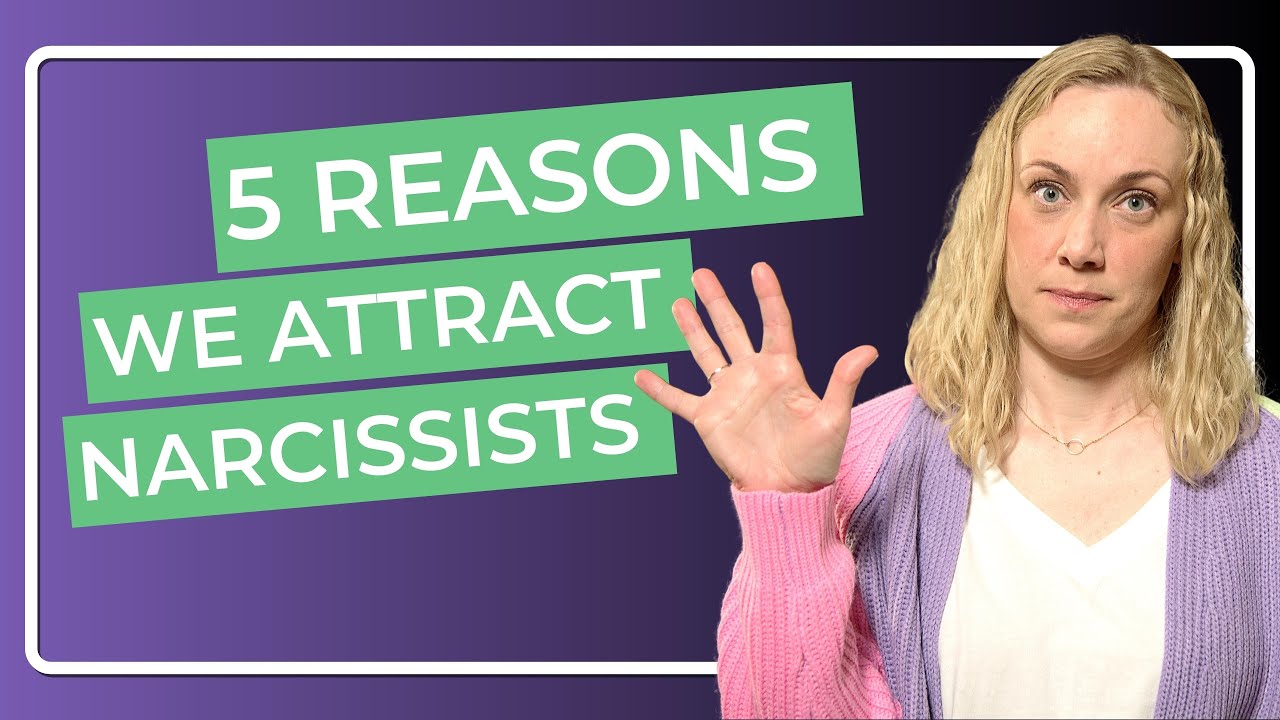 5 Reasons We Attract Narcissists