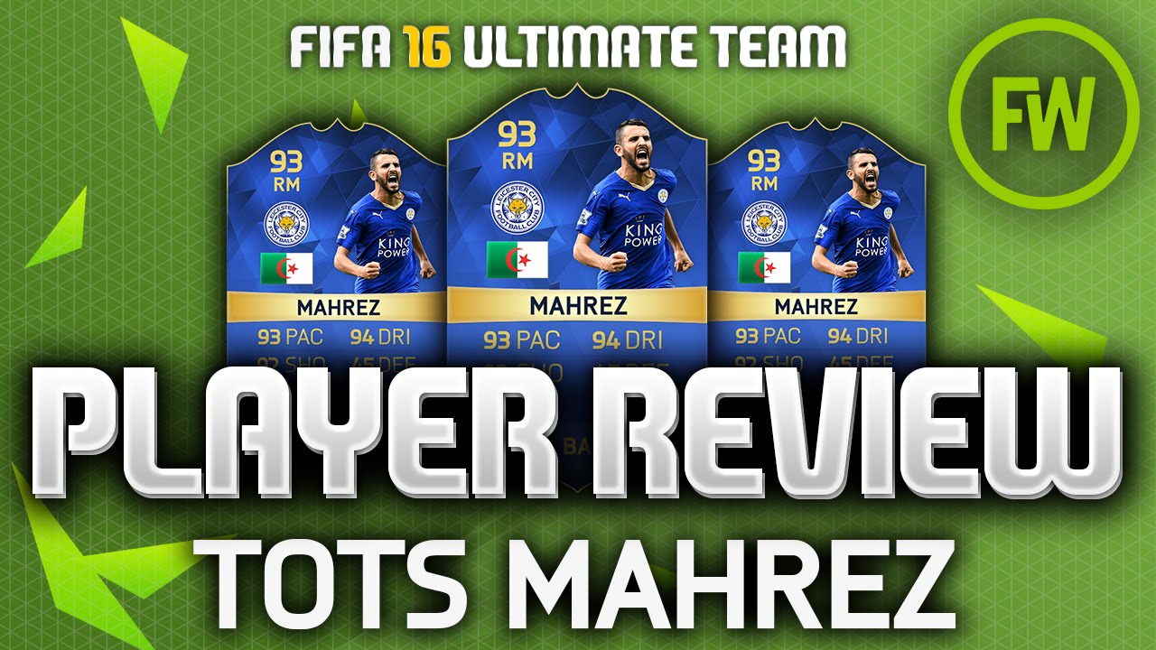 TOTS MAHREZ (93) *THE BPL MESSI?!* PLAYER REVIEW (FIFA 16 ULTIMATE TEAM)