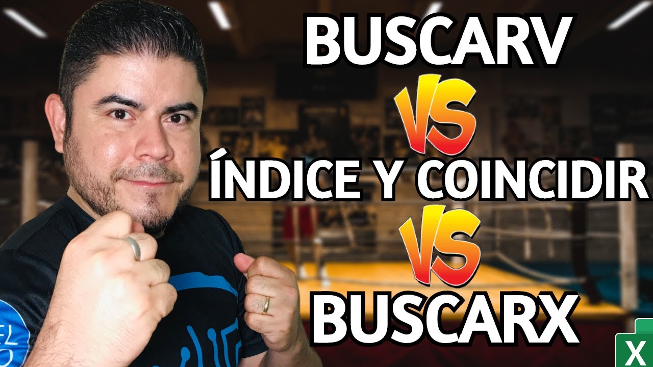 &iquest;CU&Aacute;L ES MEJOR? 😲 BUSCARV vs &Iacute;NDICE Y COINCIDIR vs BUSCARX | Excel